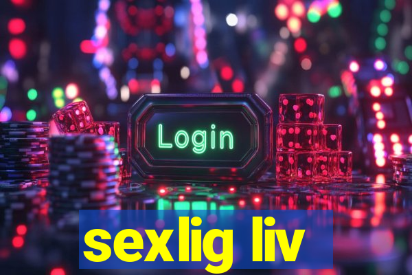 sexlig liv